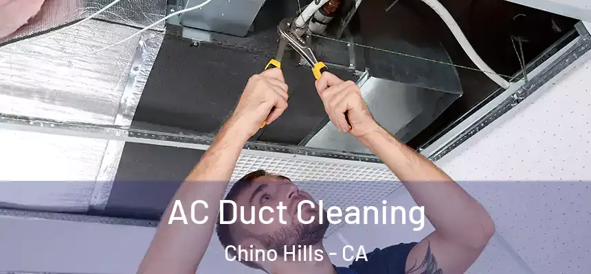  AC Duct Cleaning Chino Hills - CA