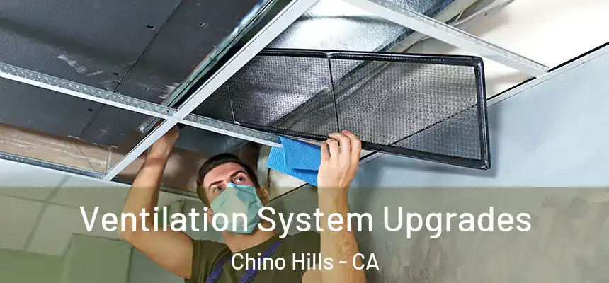  Ventilation System Upgrades Chino Hills - CA